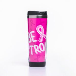 Travel Mug  - Be Strong Pink