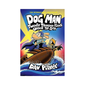 Dog Man 11: Twenty Thousand Fleas Under the Sea (PB)